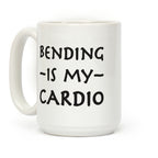 Bending Is My Cardio Coffee Mug