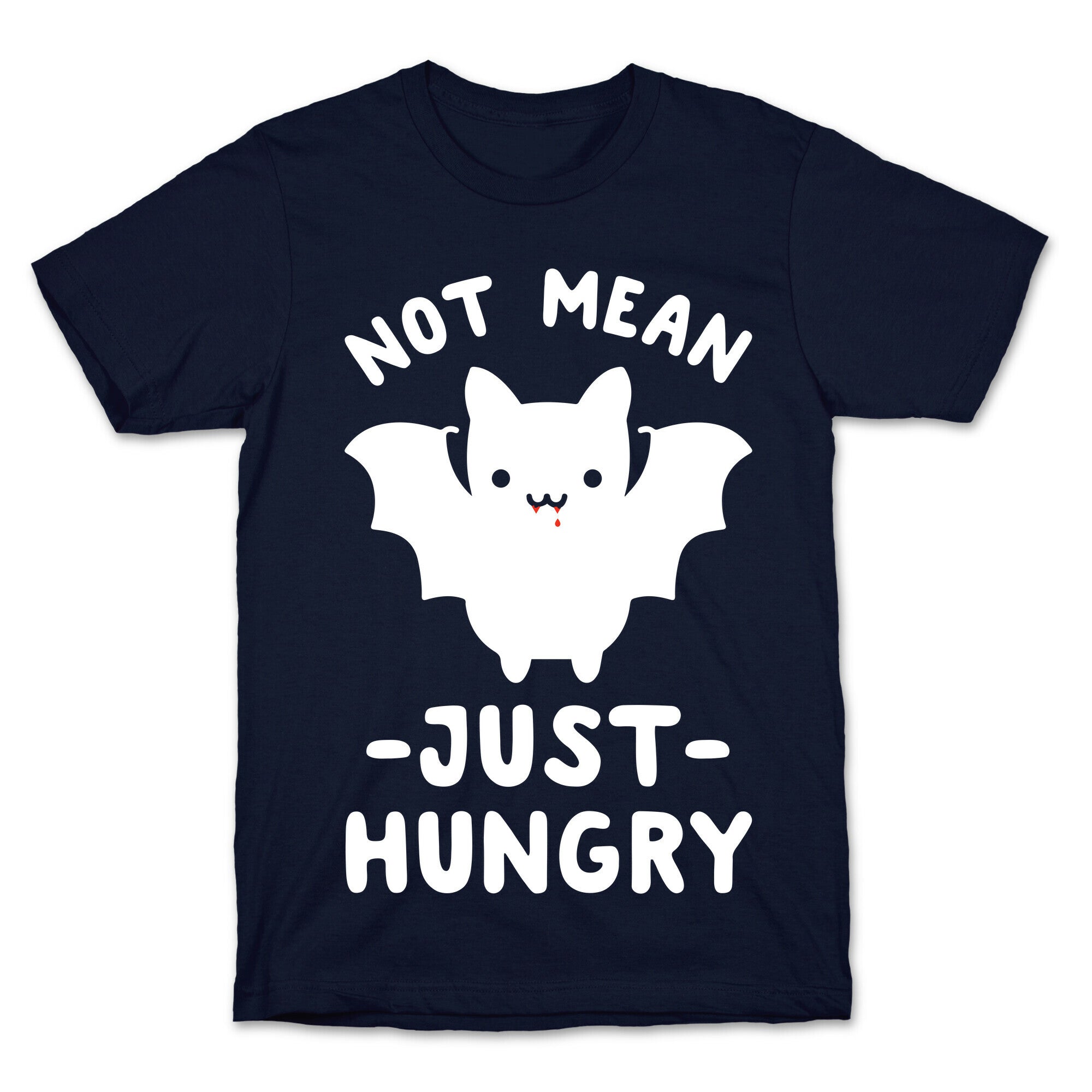 Not Mean Just Hungry Bat T-Shirt