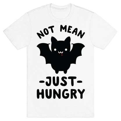 Not Mean Just Hungry Bat T-Shirt