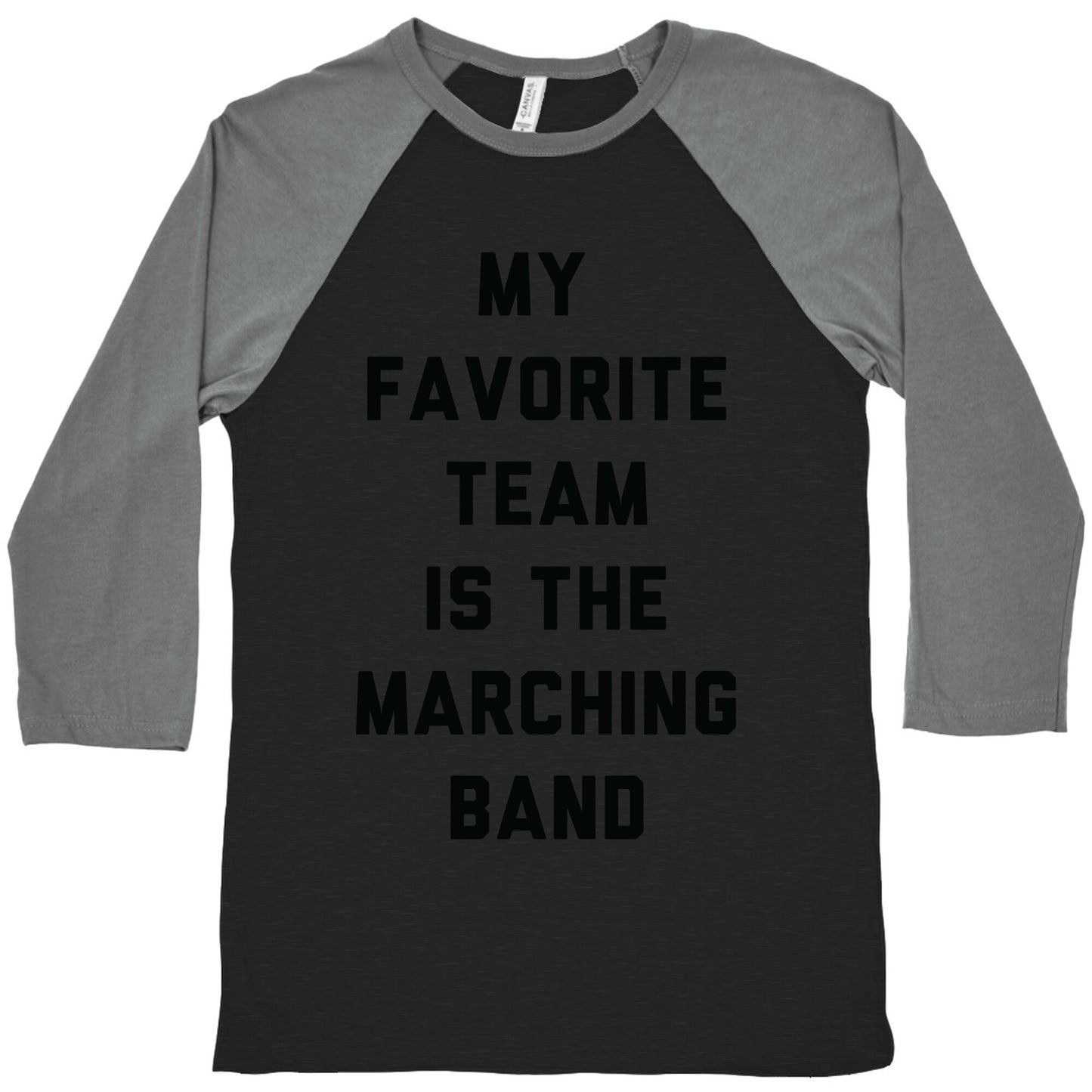 My Favorite Team is the Marching Band Baseball Tee
