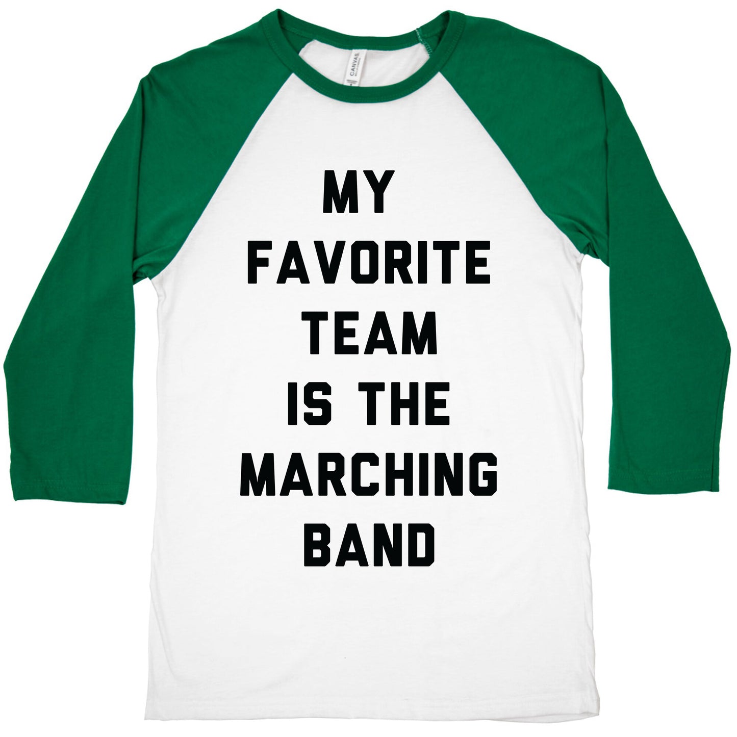 My Favorite Team is the Marching Band Baseball Tee