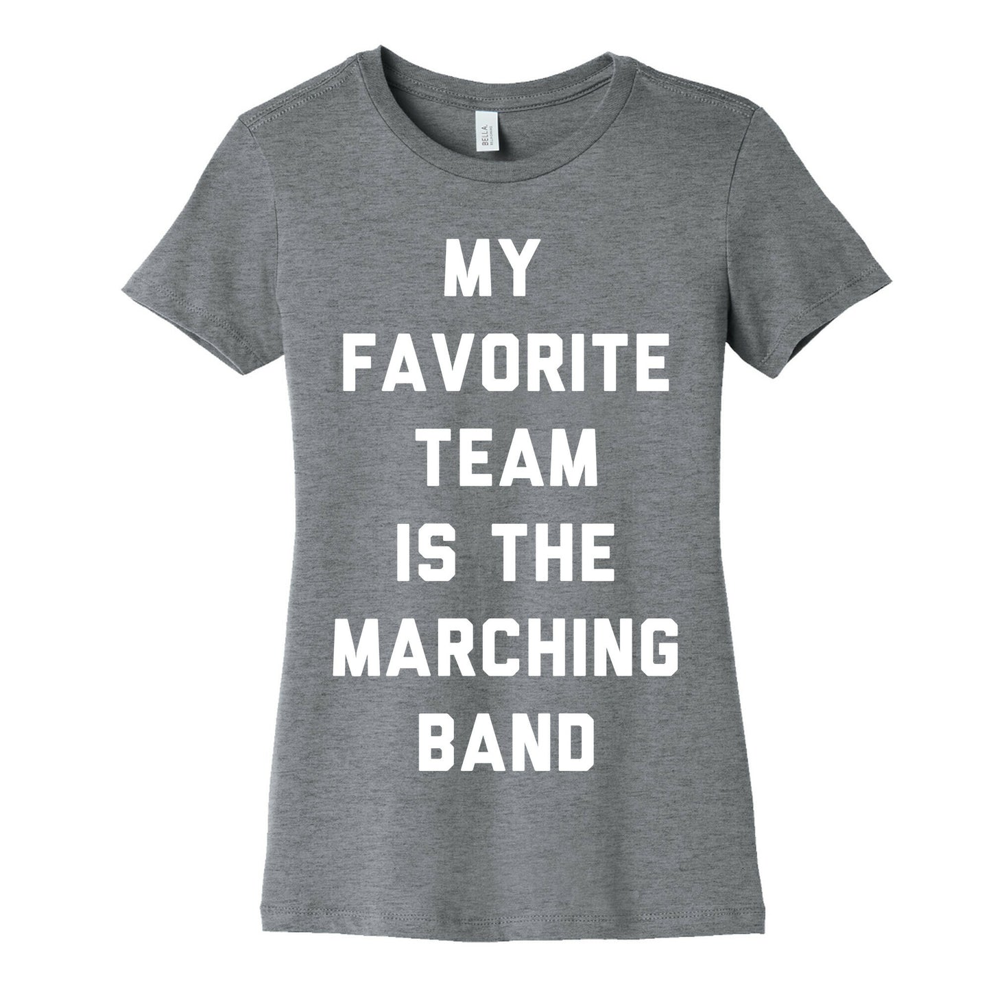 My Favorite Team is the Marching Band Women's Cotton Tee