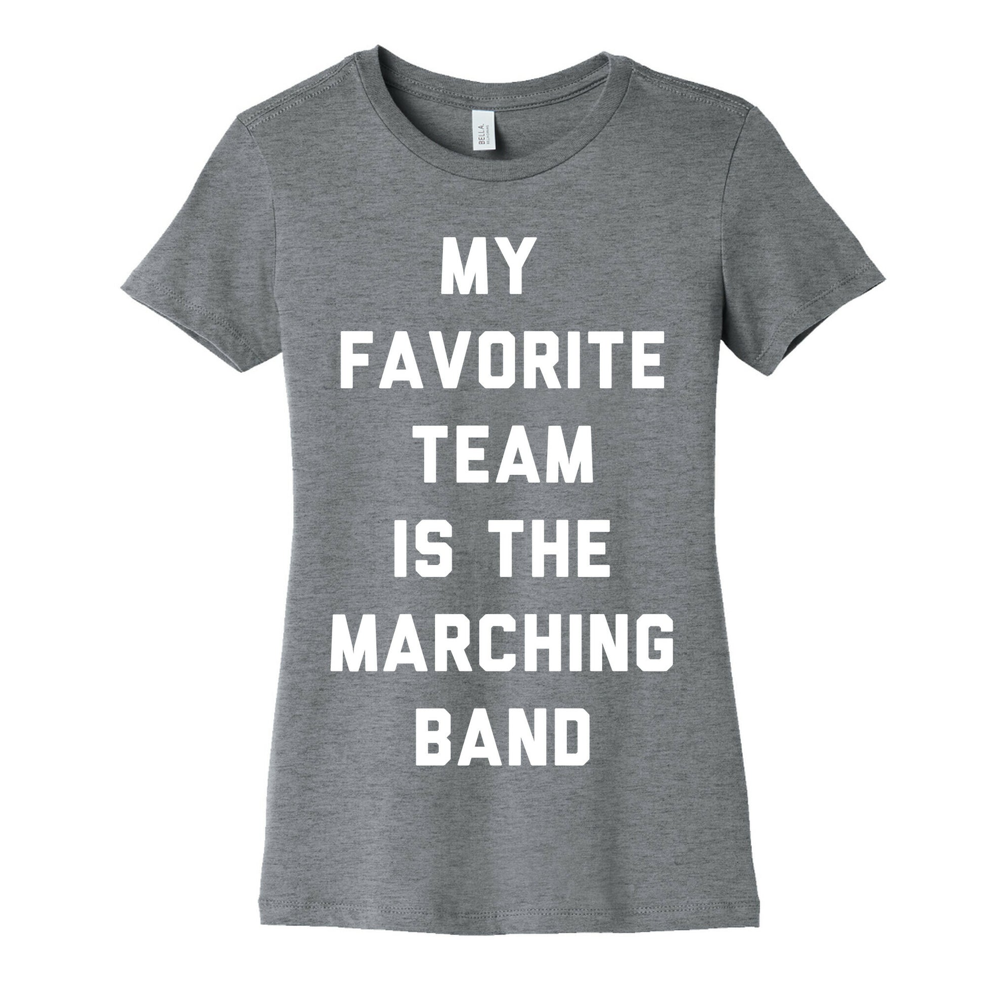 My Favorite Team is the Marching Band Women's Cotton Tee