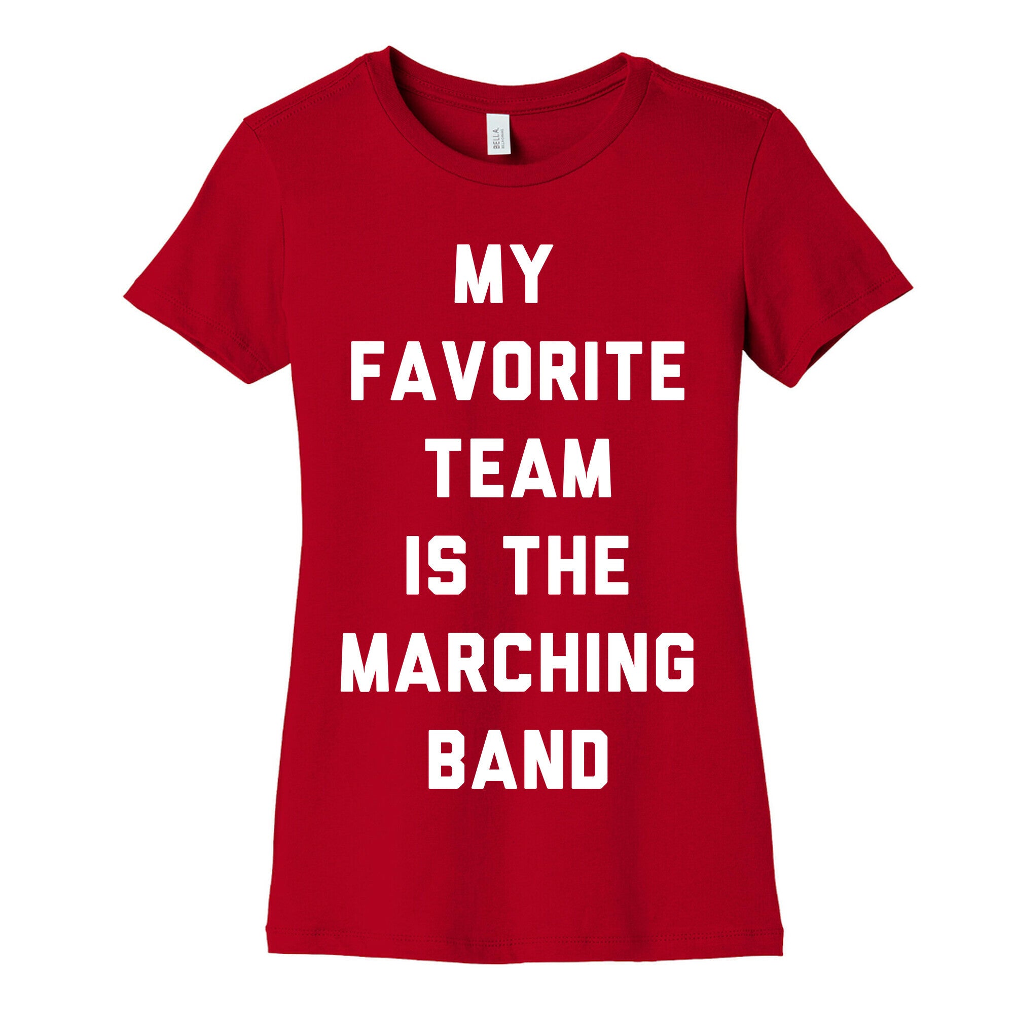 My Favorite Team is the Marching Band Women's Cotton Tee