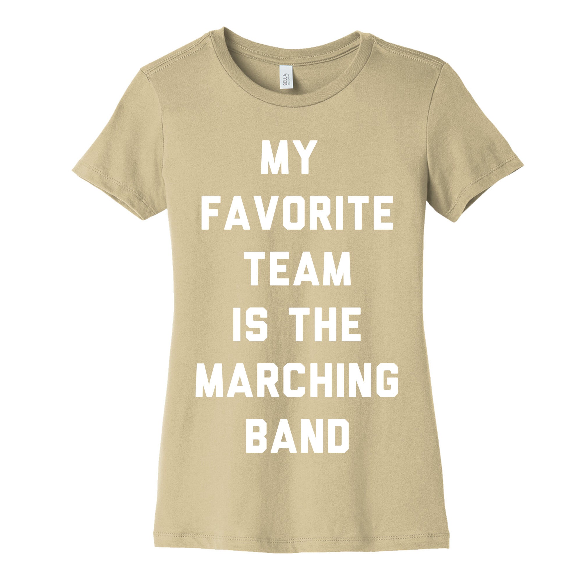 My Favorite Team is the Marching Band Women's Cotton Tee