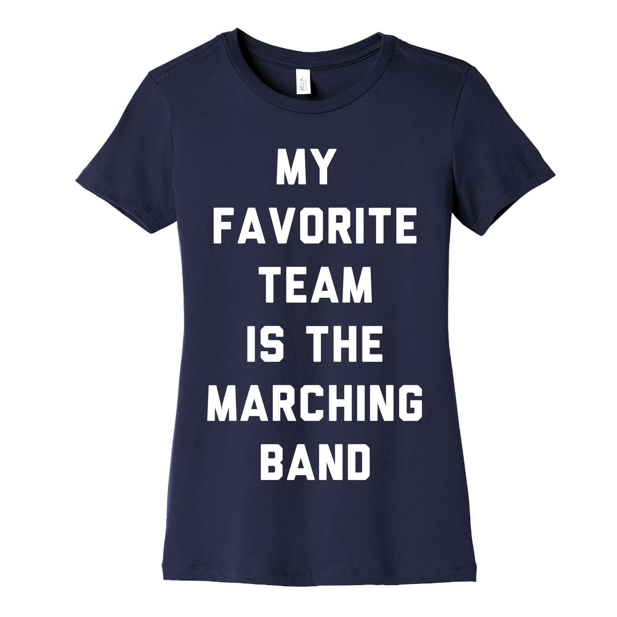 My Favorite Team is the Marching Band Women's Cotton Tee