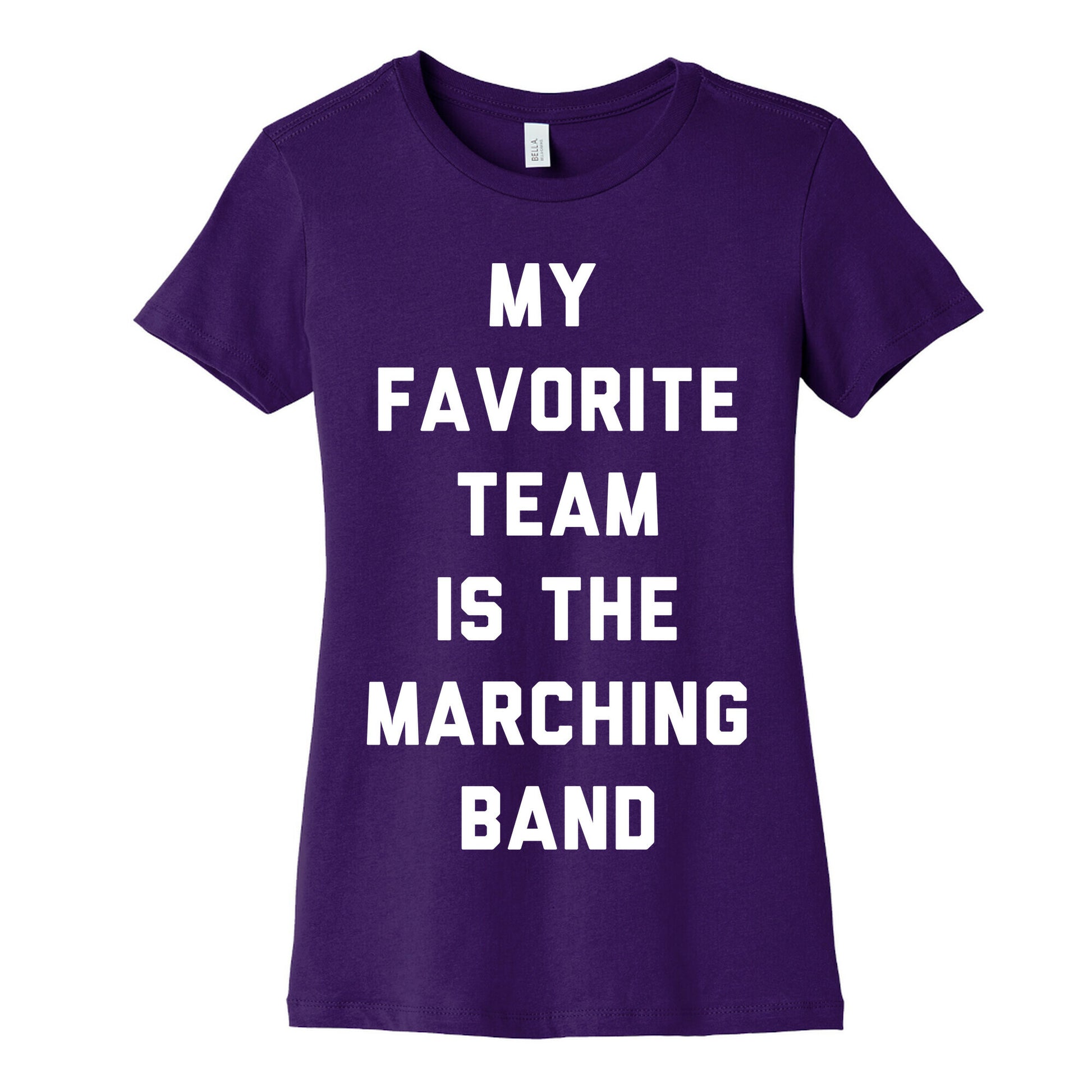 My Favorite Team is the Marching Band Women's Cotton Tee