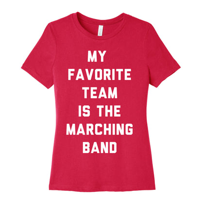 My Favorite Team is the Marching Band Women's Cotton Tee