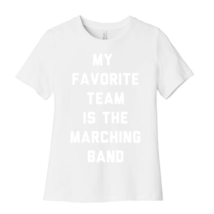 My Favorite Team is the Marching Band Women's Cotton Tee