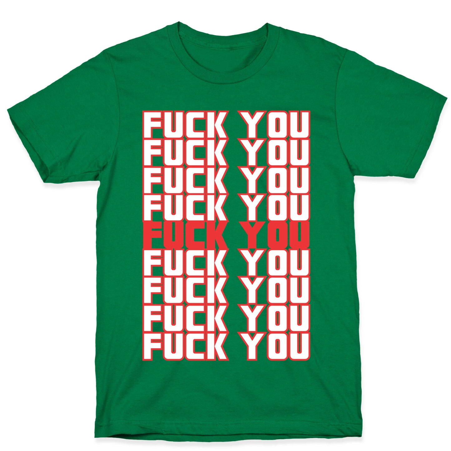 F*ck You  T-Shirt