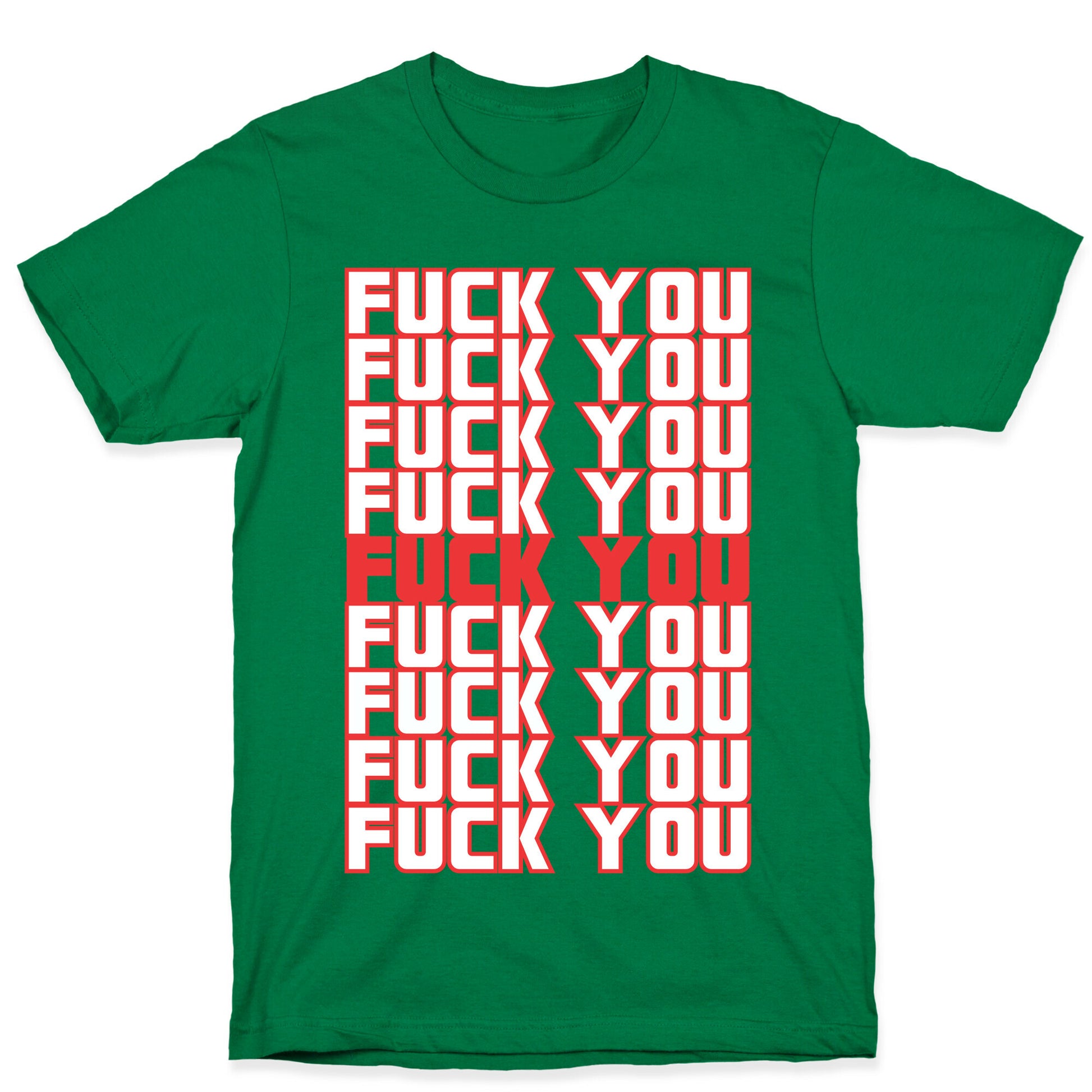 F*ck You  T-Shirt