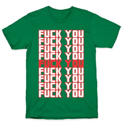 F*ck You  T-Shirt
