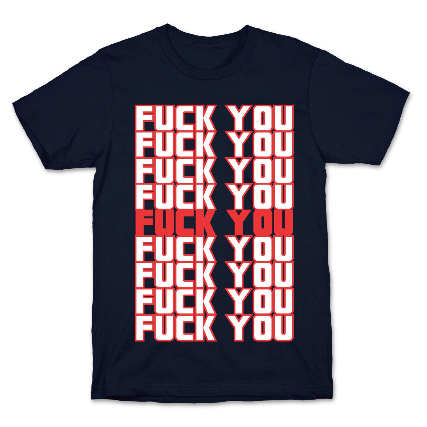 F*ck You  T-Shirt