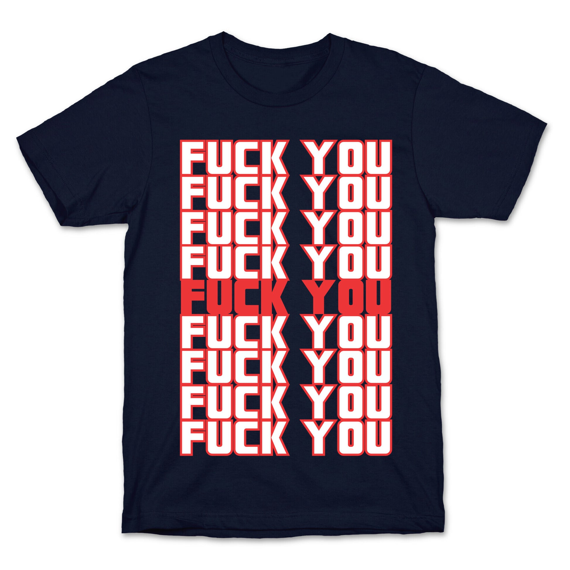 F*ck You  T-Shirt