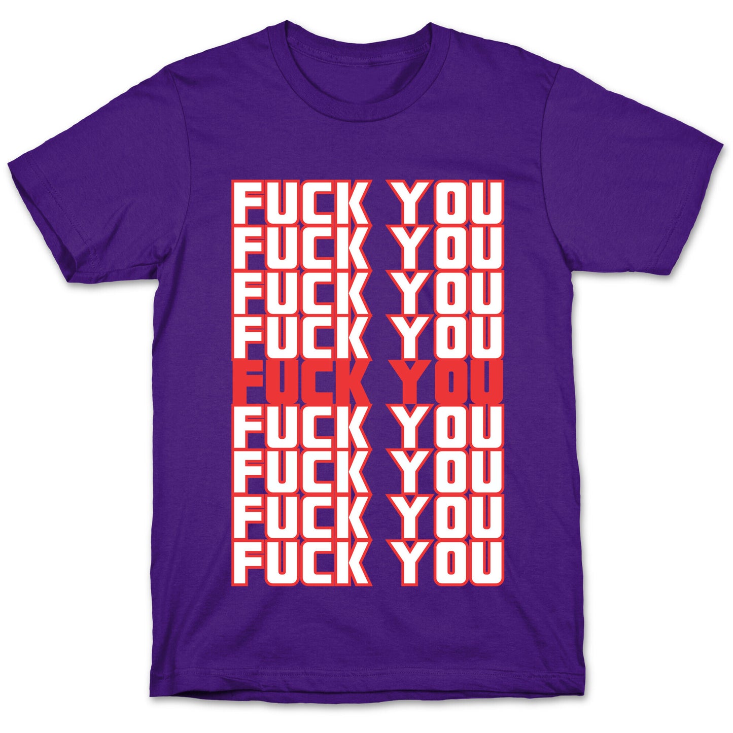 F*ck You  T-Shirt