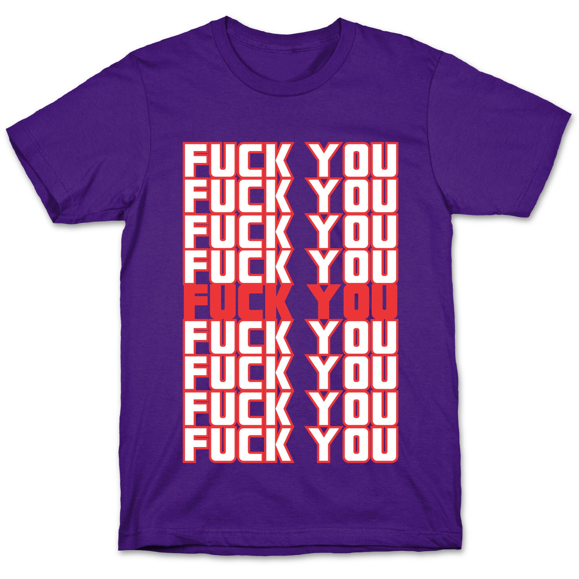 F*ck You  T-Shirt