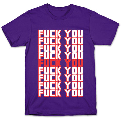 F*ck You  T-Shirt