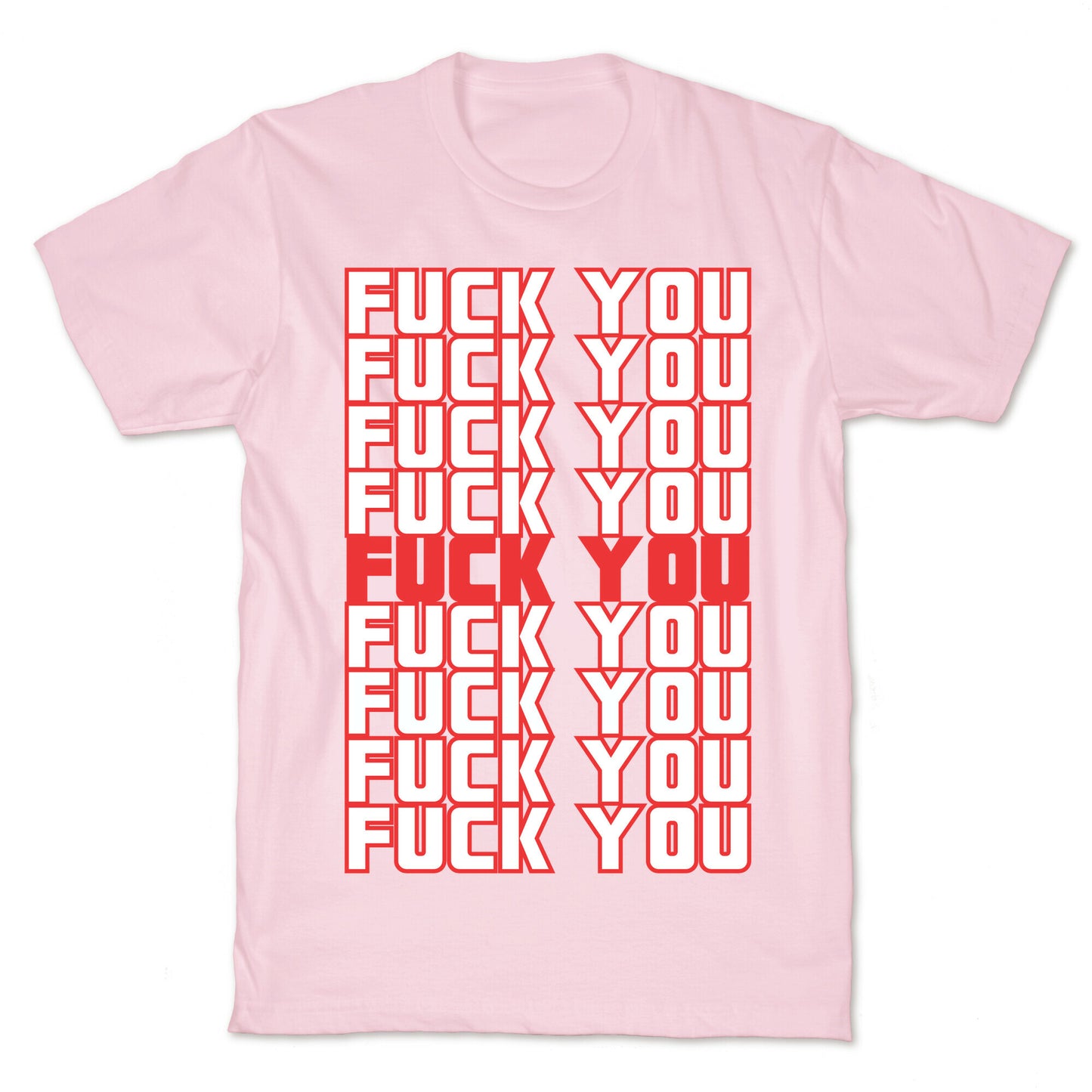 F*ck You  T-Shirt
