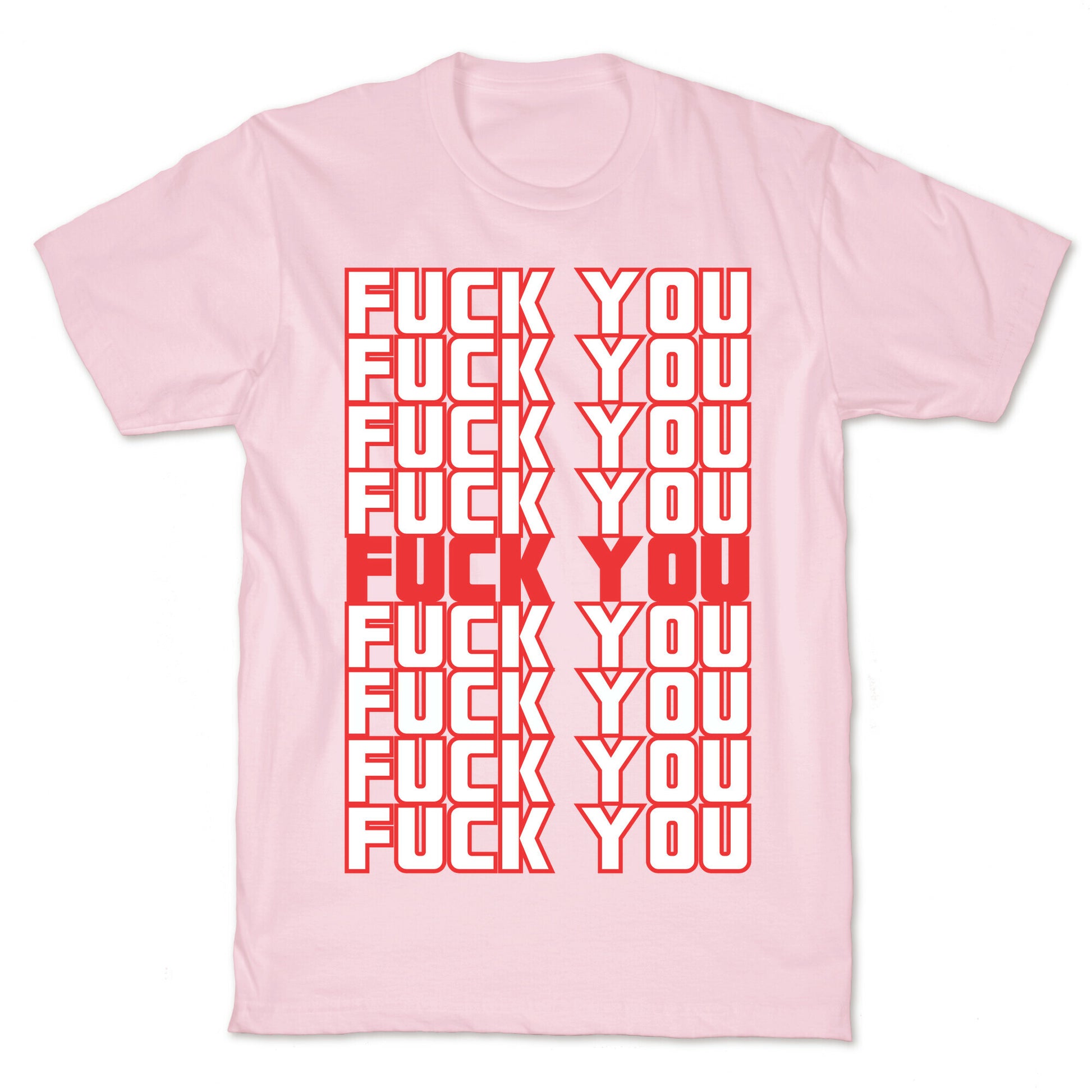 F*ck You  T-Shirt