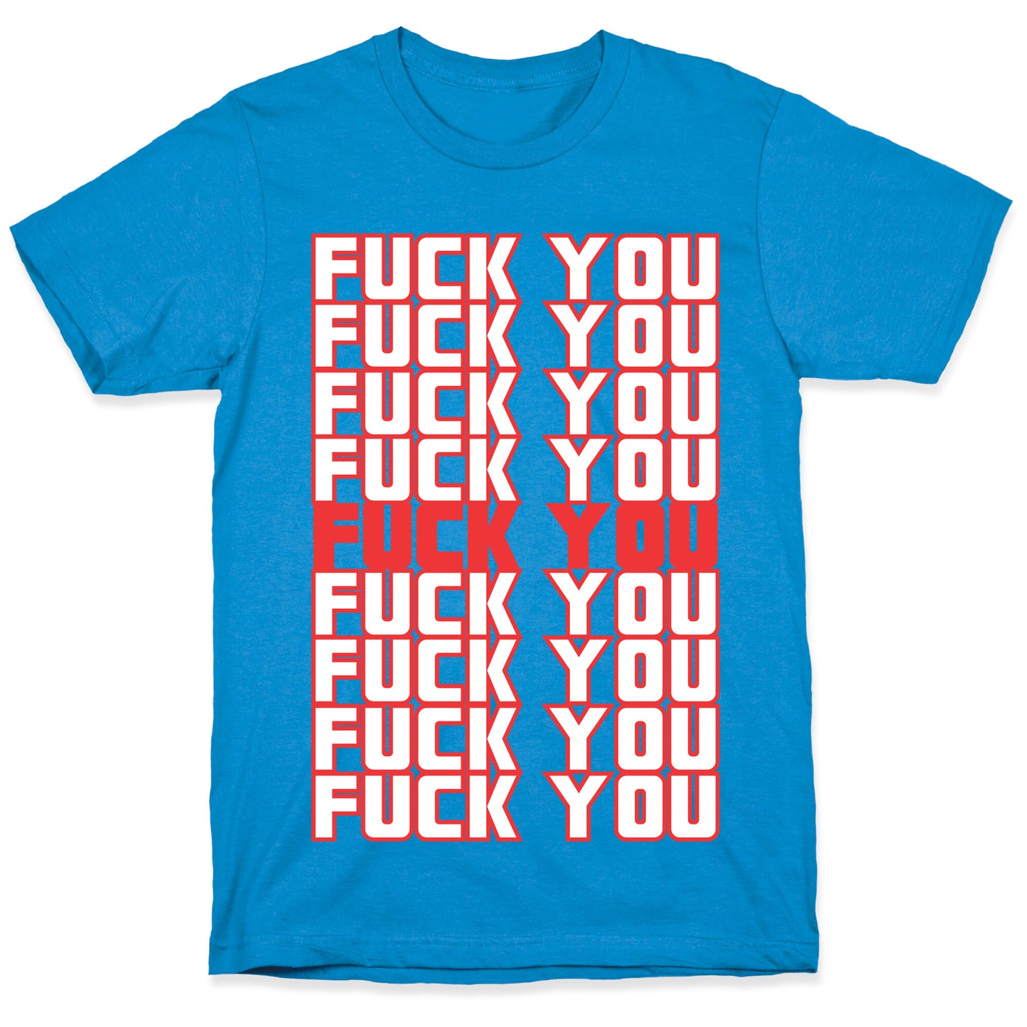 F*ck You  T-Shirt