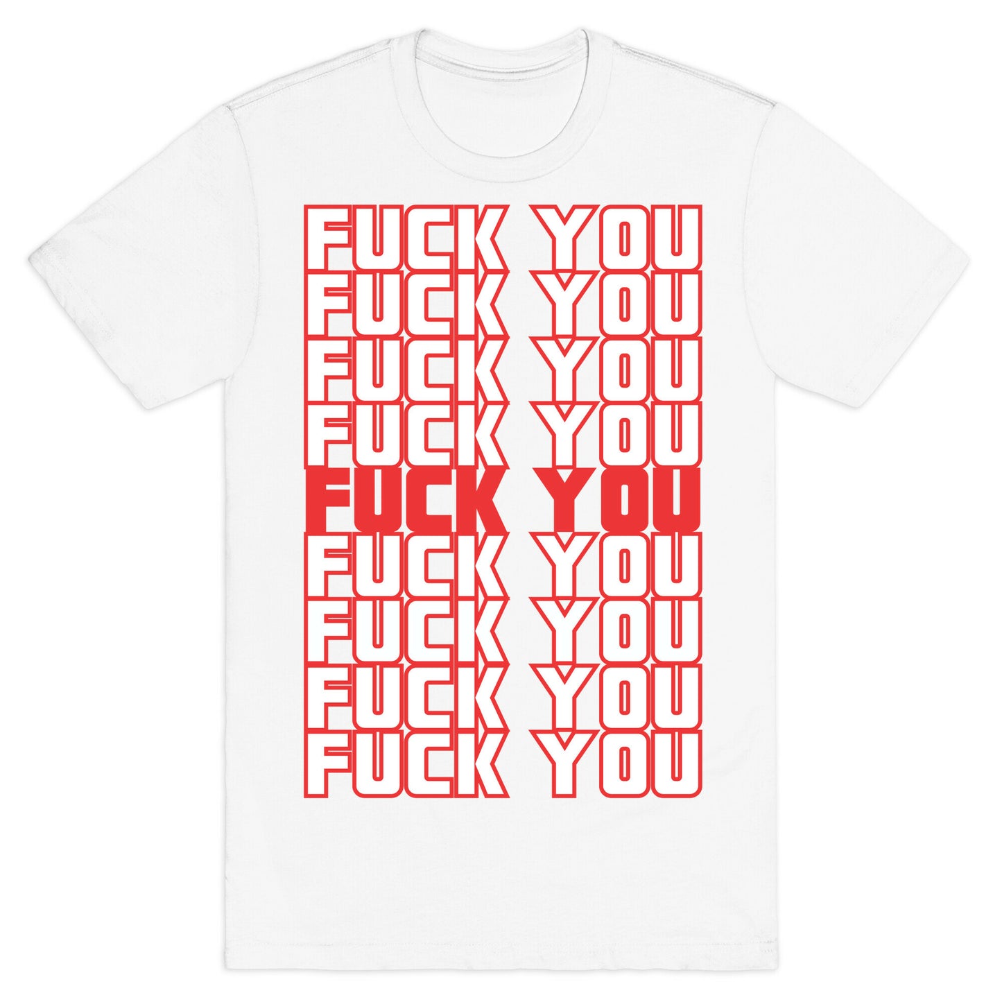 F*ck You  T-Shirt