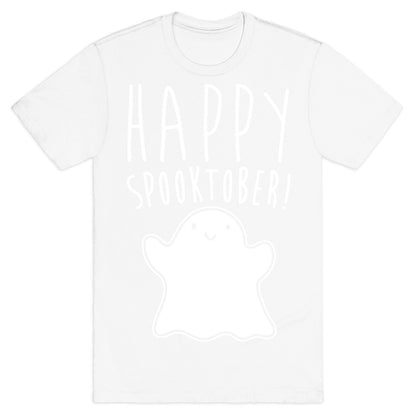 Happy Spooktober Halloween Parody White Print T-Shirt