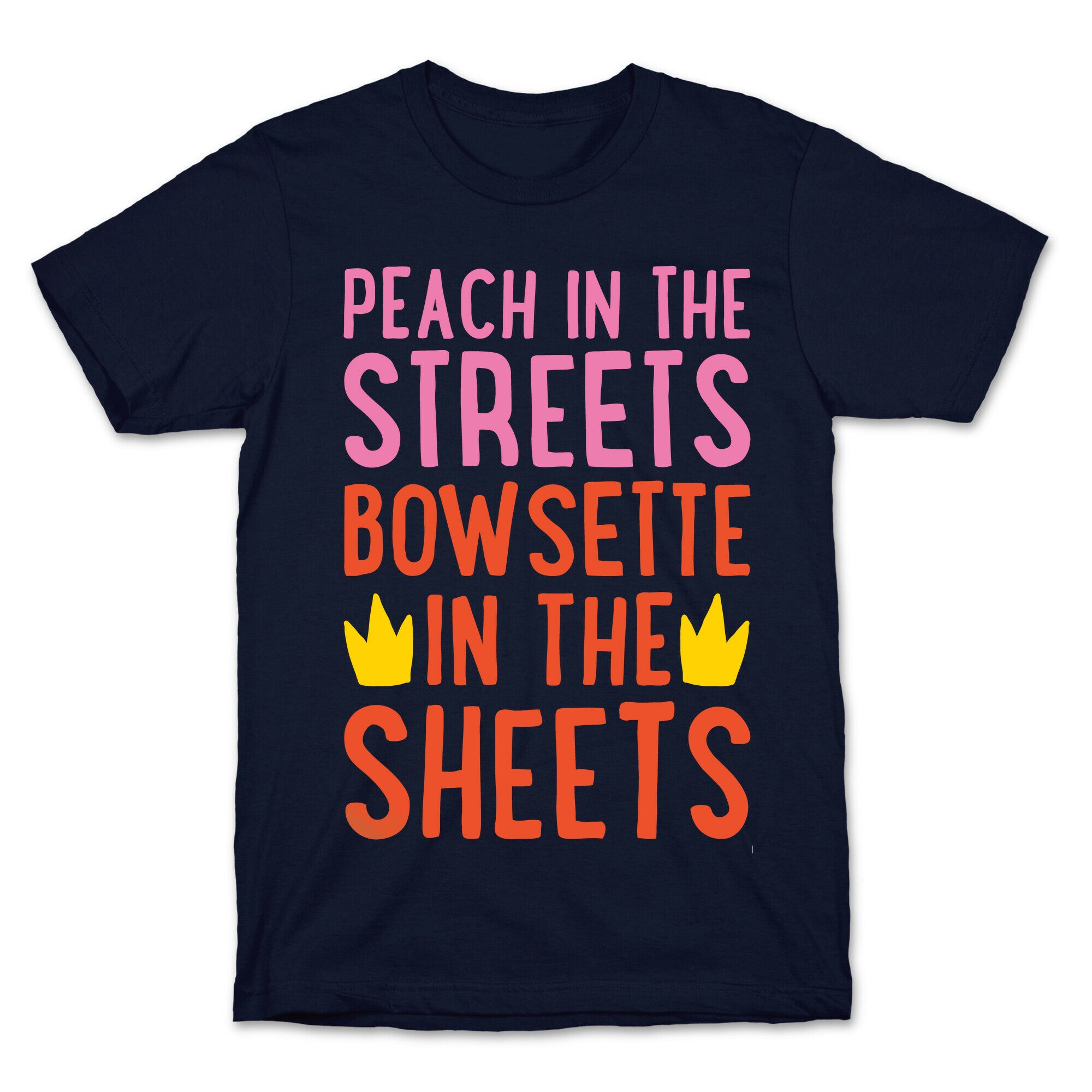 Peach In The Streets Bowsette In The Sheets Parody White Print T-Shirt