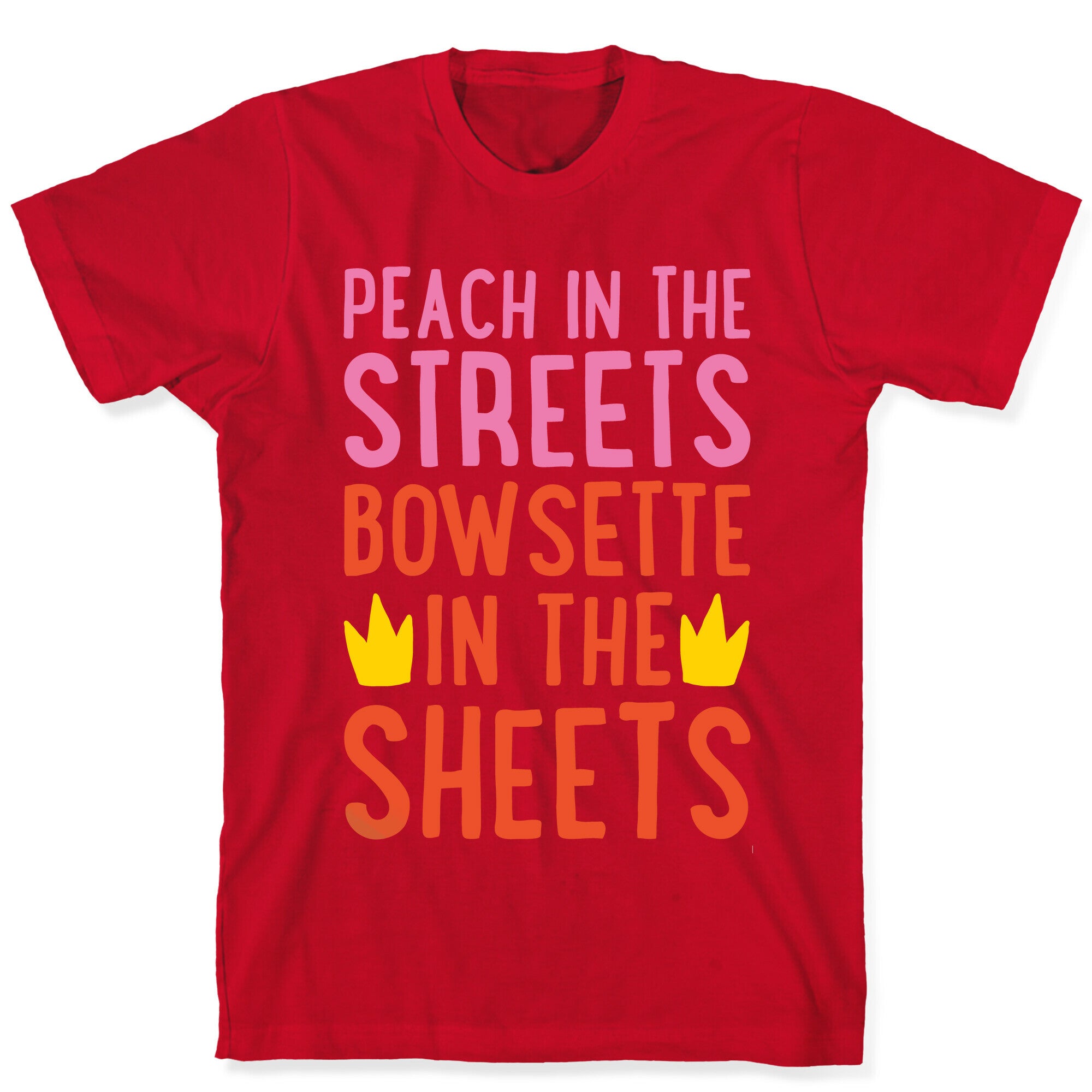 Peach In The Streets Bowsette In The Sheets Parody White Print T-Shirt