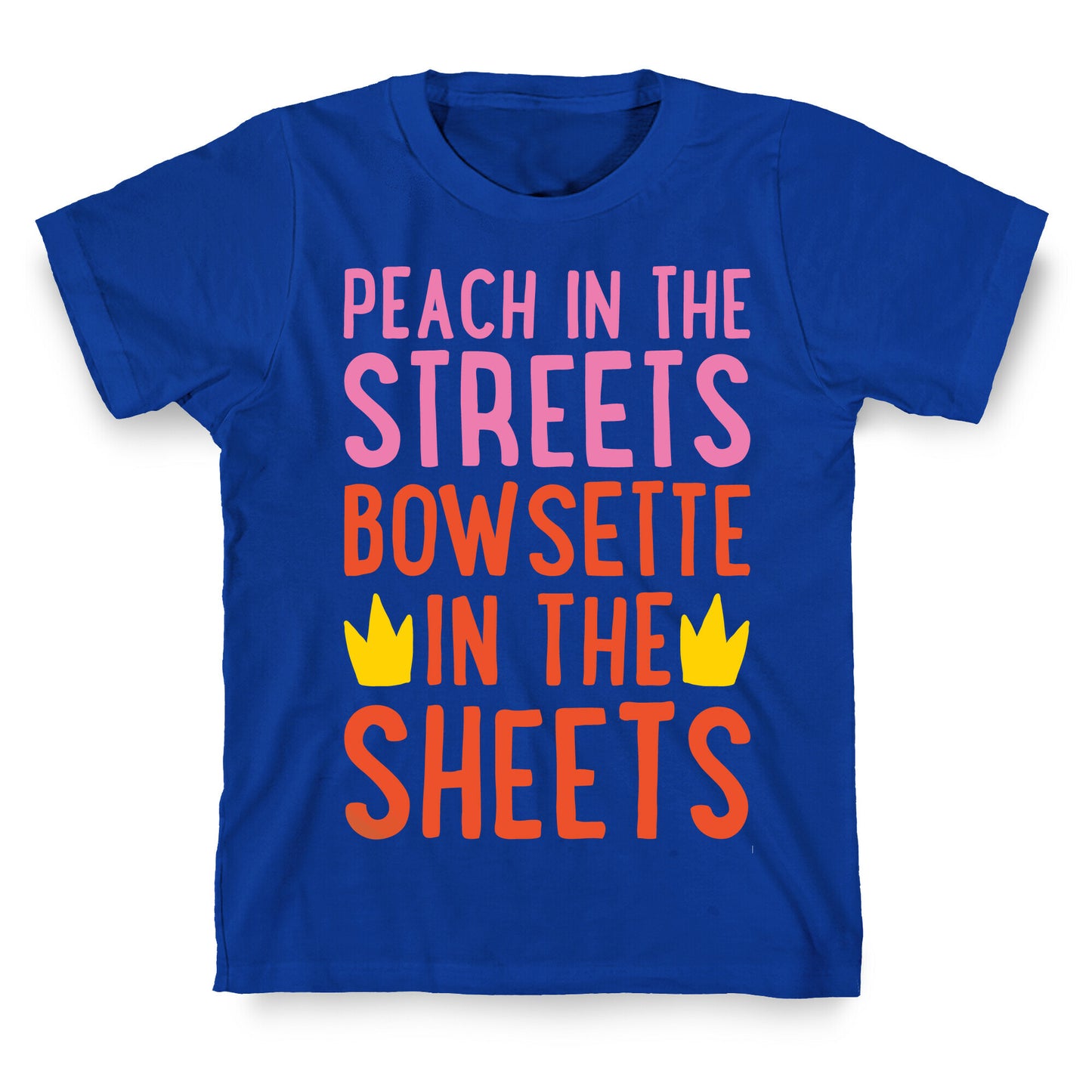 Peach In The Streets Bowsette In The Sheets Parody White Print T-Shirt
