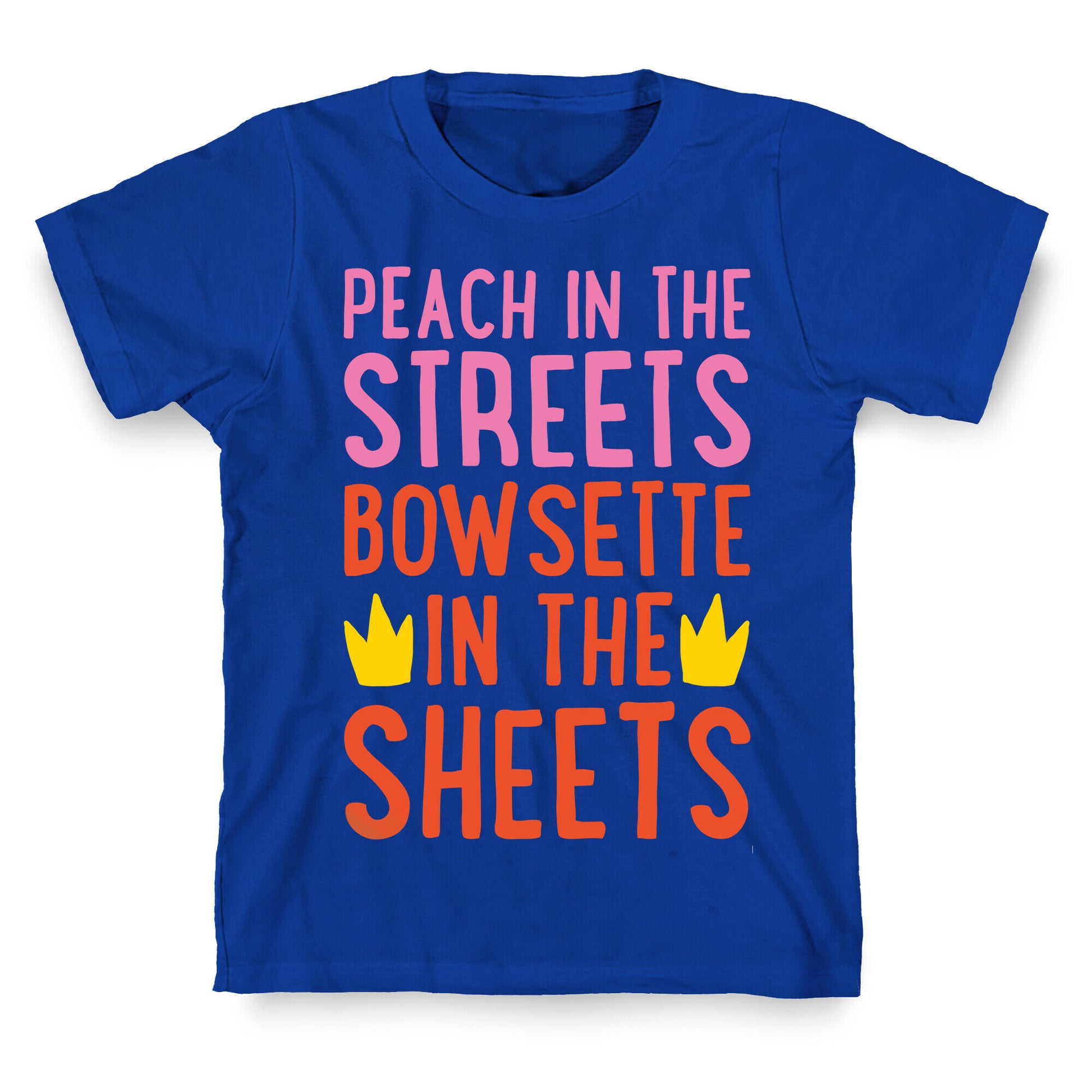 Peach In The Streets Bowsette In The Sheets Parody White Print T-Shirt