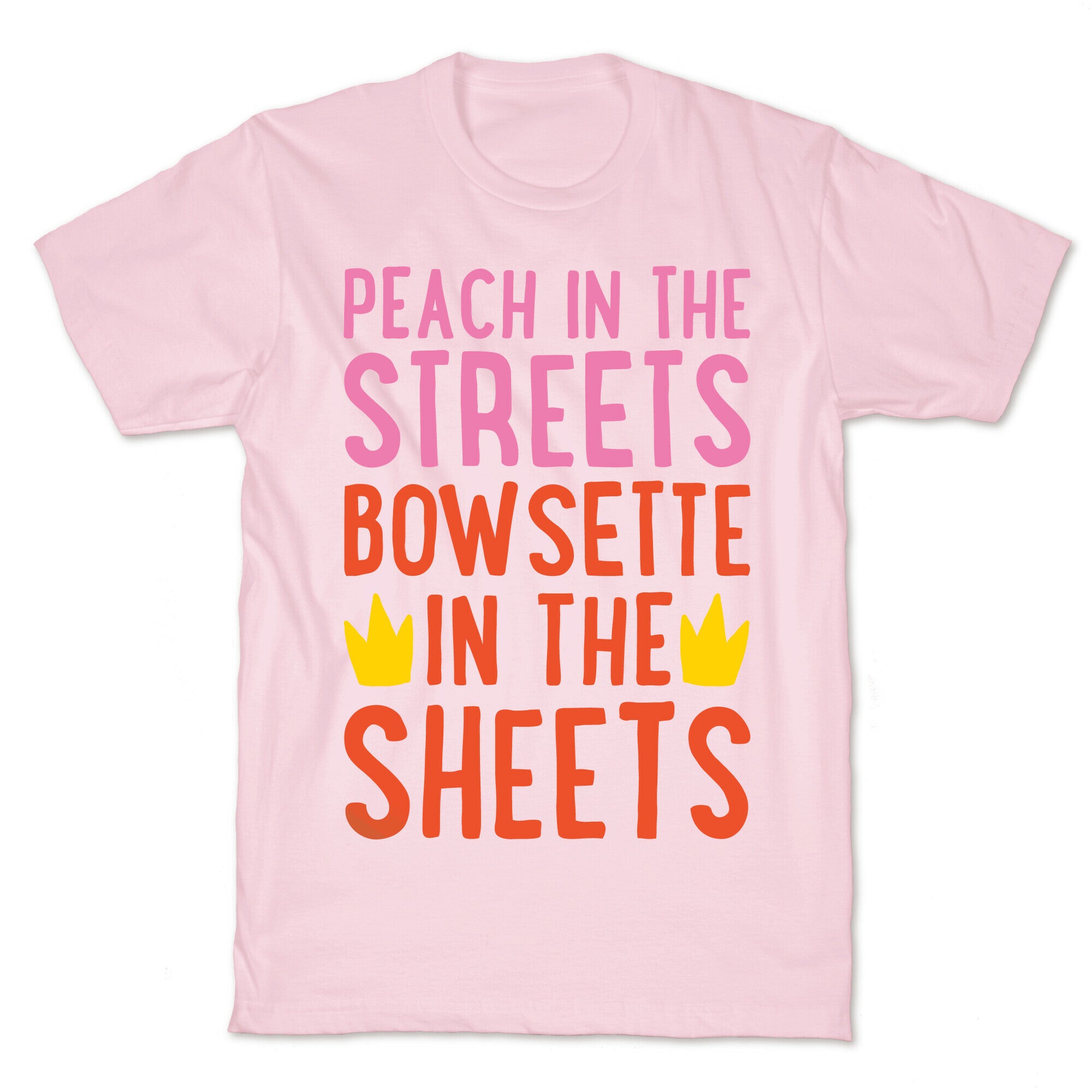 Peach In The Streets Bowsette In The Sheets Parody White Print T-Shirt