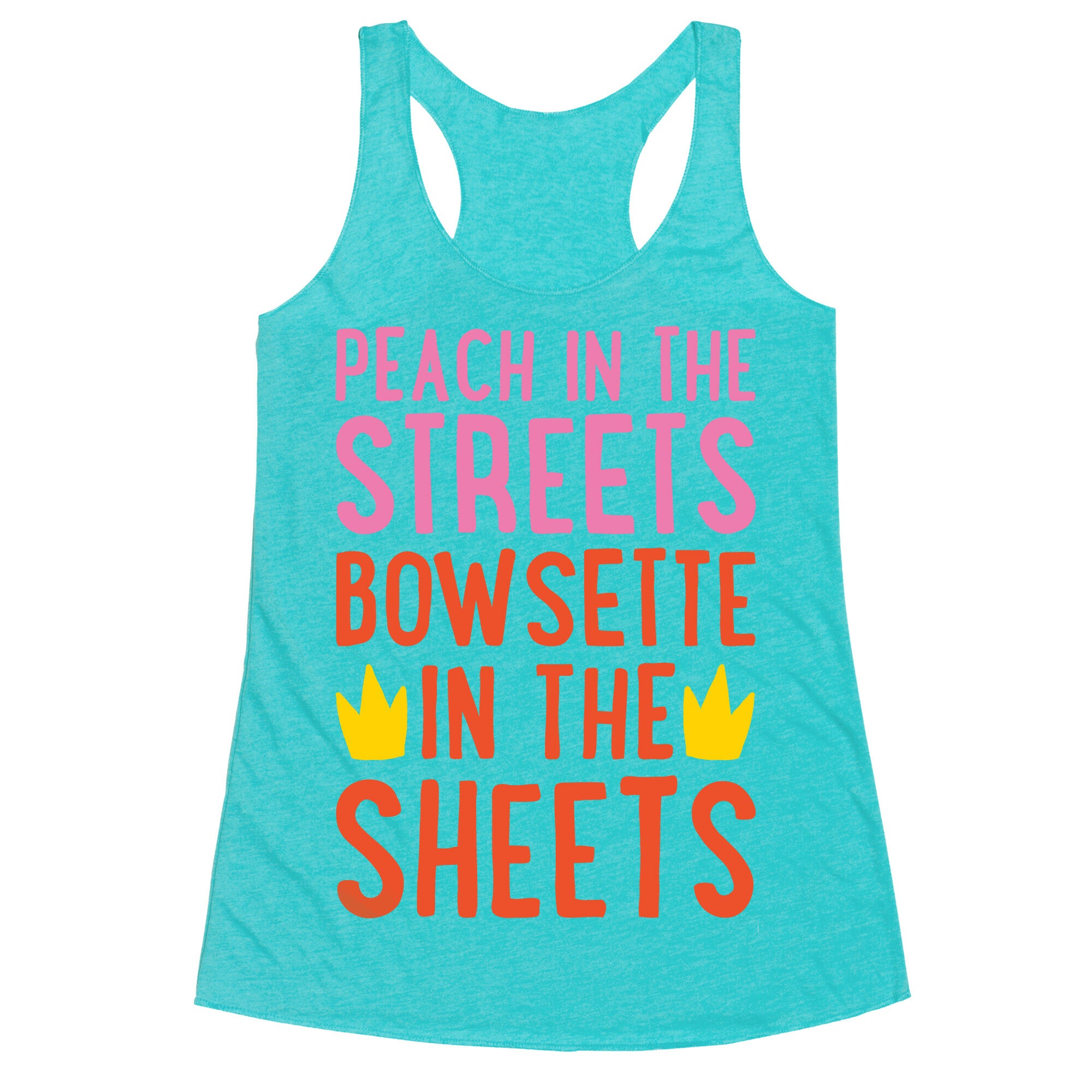 Peach In The Streets Bowsette In The Sheets Parody White Print Racerback Tank