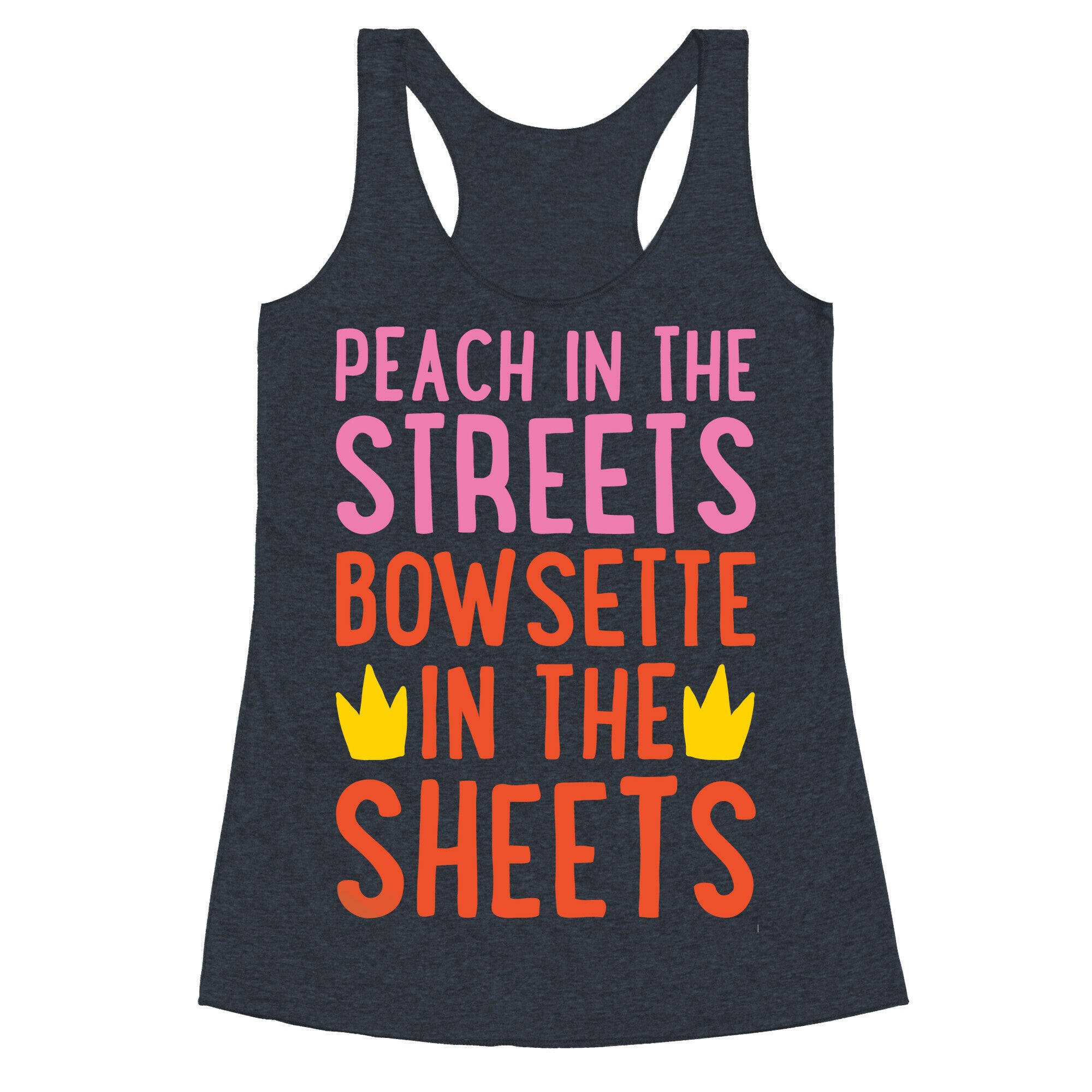 Peach In The Streets Bowsette In The Sheets Parody White Print Racerback Tank
