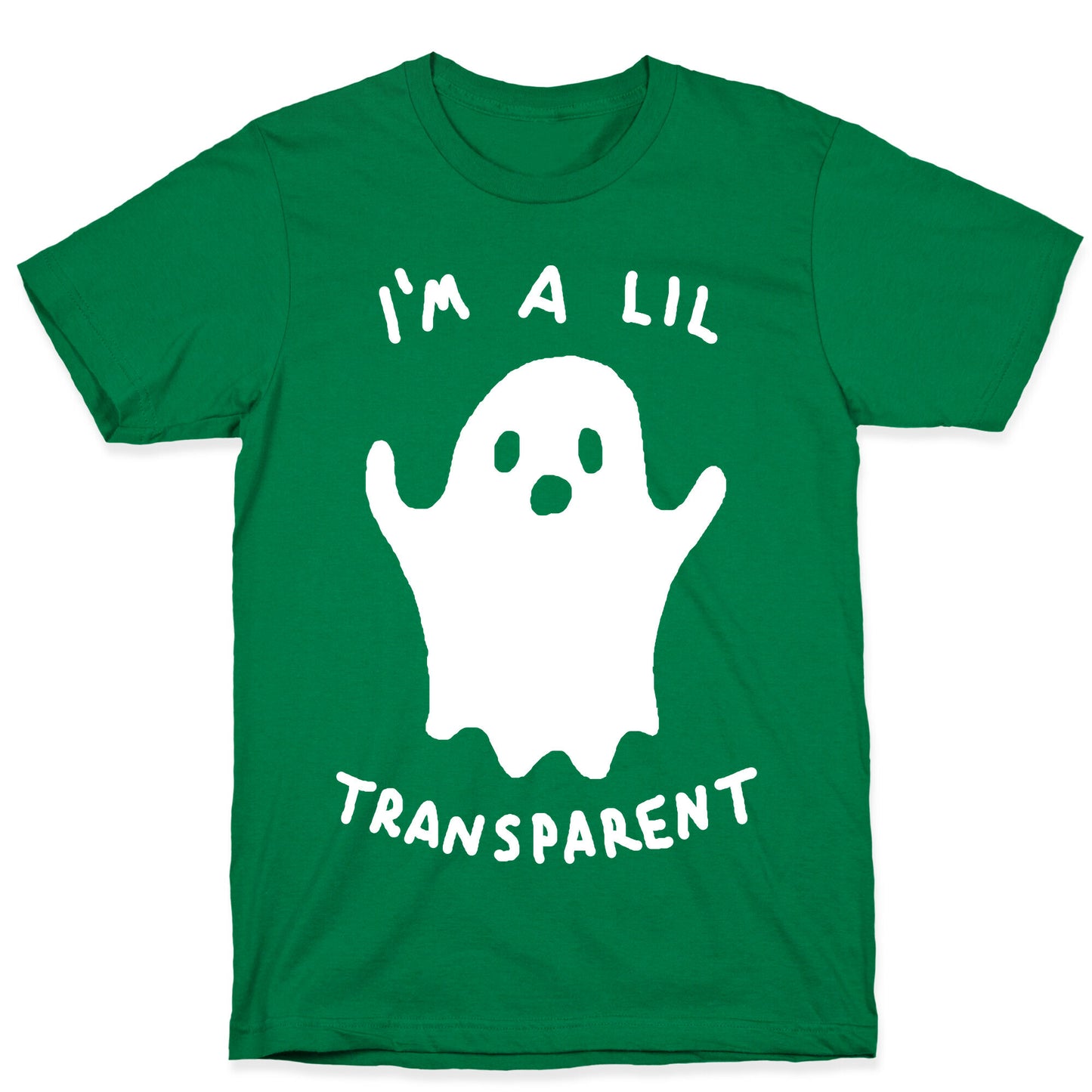 I'm A Lil Transparent Ghost T-Shirt