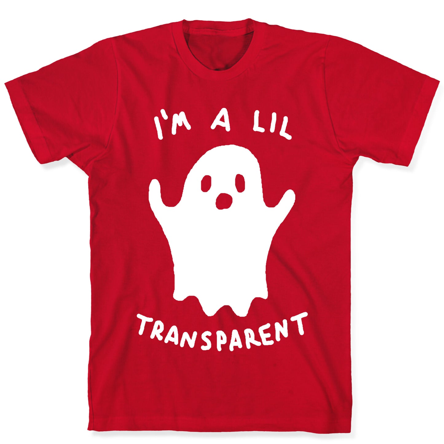 I'm A Lil Transparent Ghost T-Shirt