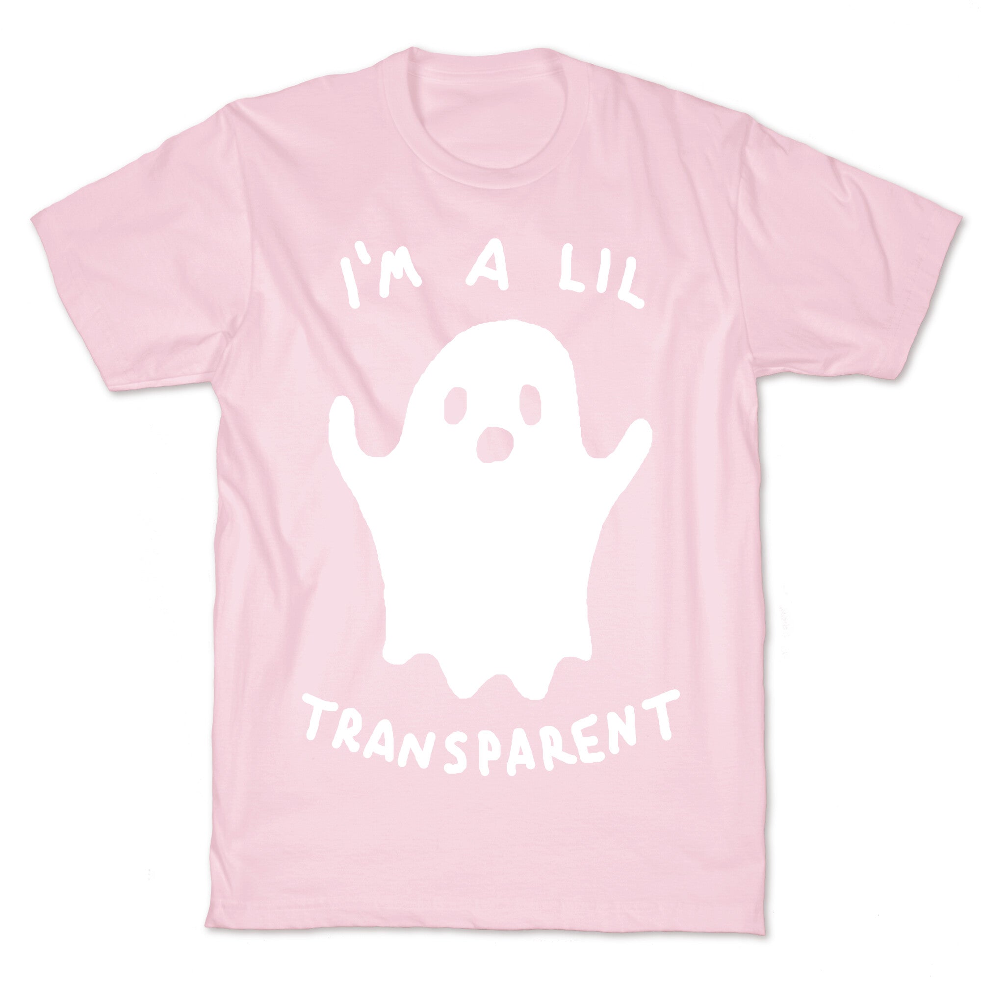 I'm A Lil Transparent Ghost T-Shirt