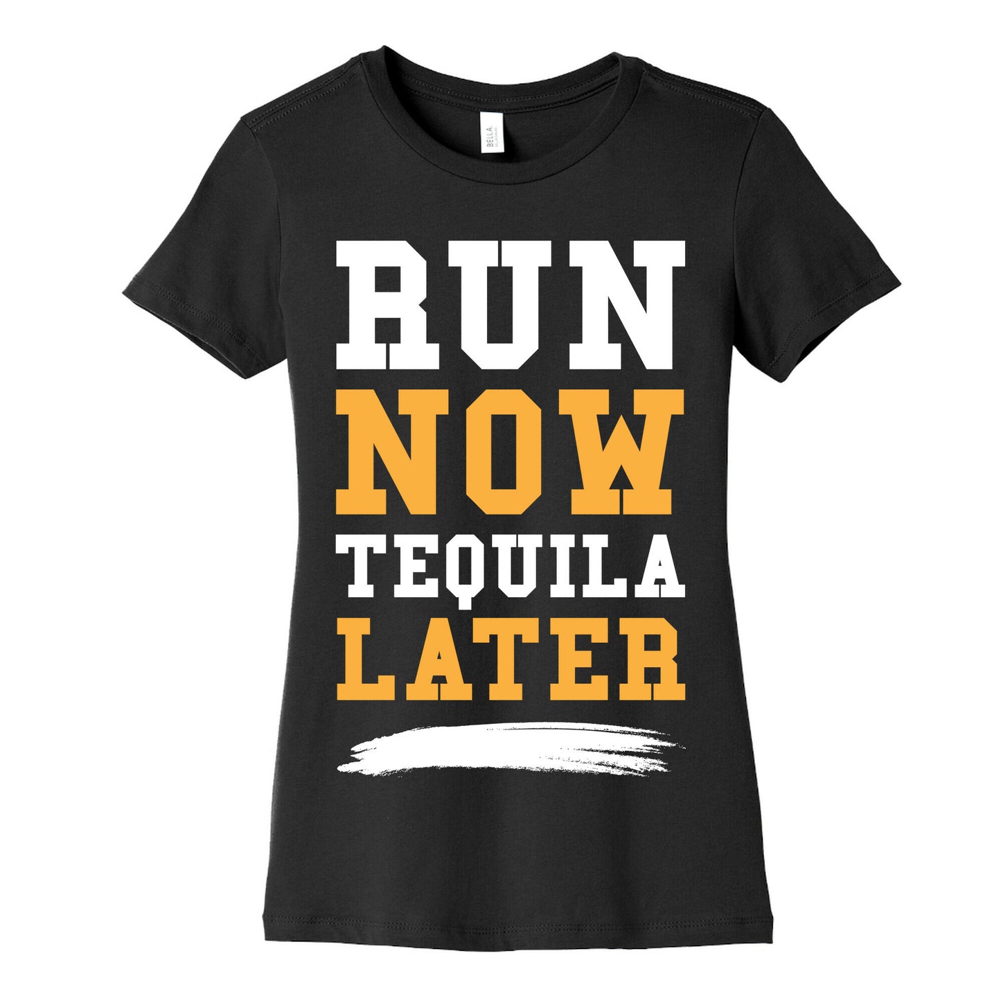 Run Now Tequila Later Women's Cotton Tee