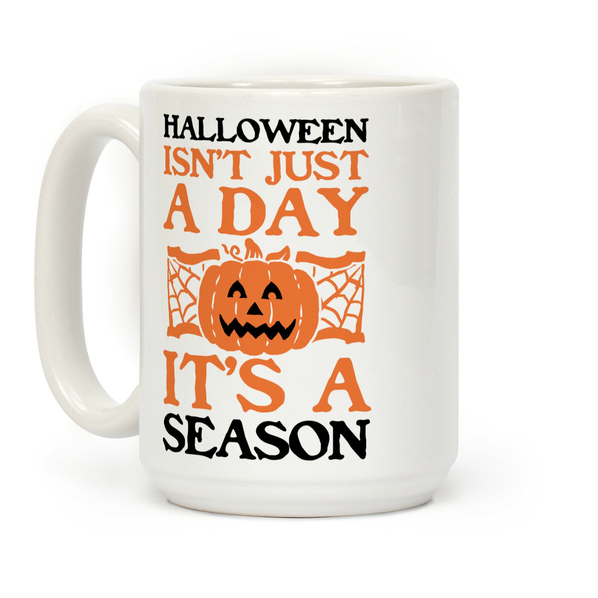 Halloween is a Season Coffee Mug