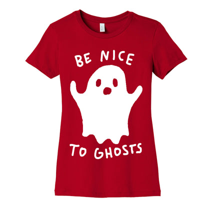 Be Nice To Ghosts Women's Cotton Tee