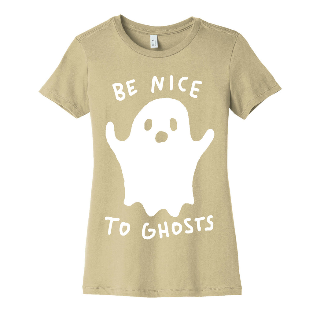 Be Nice To Ghosts Women's Cotton Tee