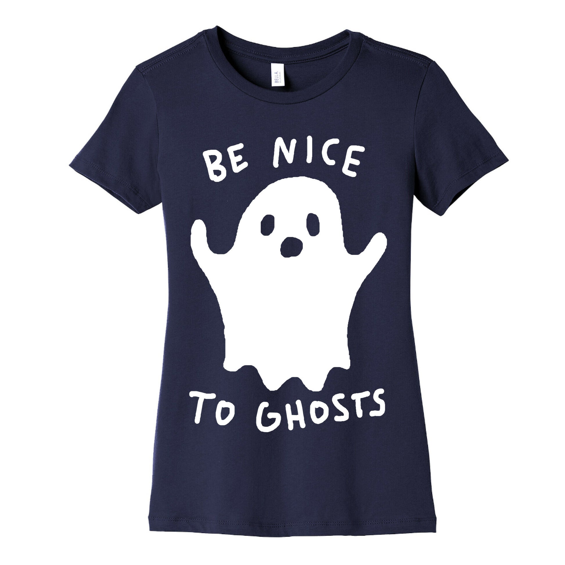 Be Nice To Ghosts Women's Cotton Tee