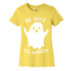 Be Nice To Ghosts Women's Cotton Tee