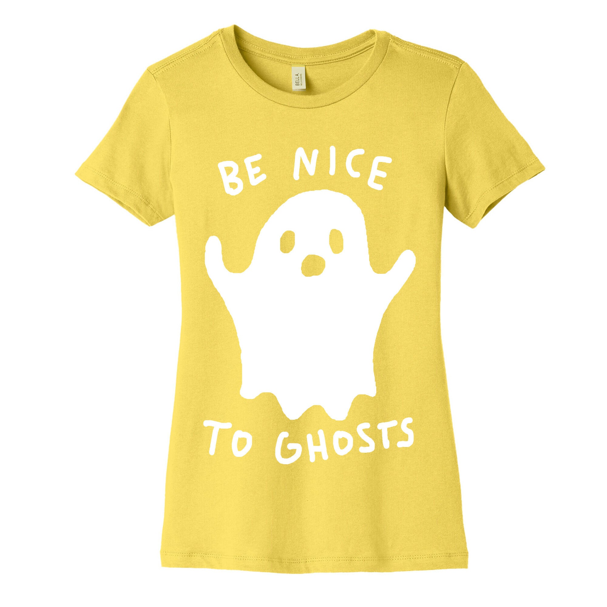 Be Nice To Ghosts Women's Cotton Tee