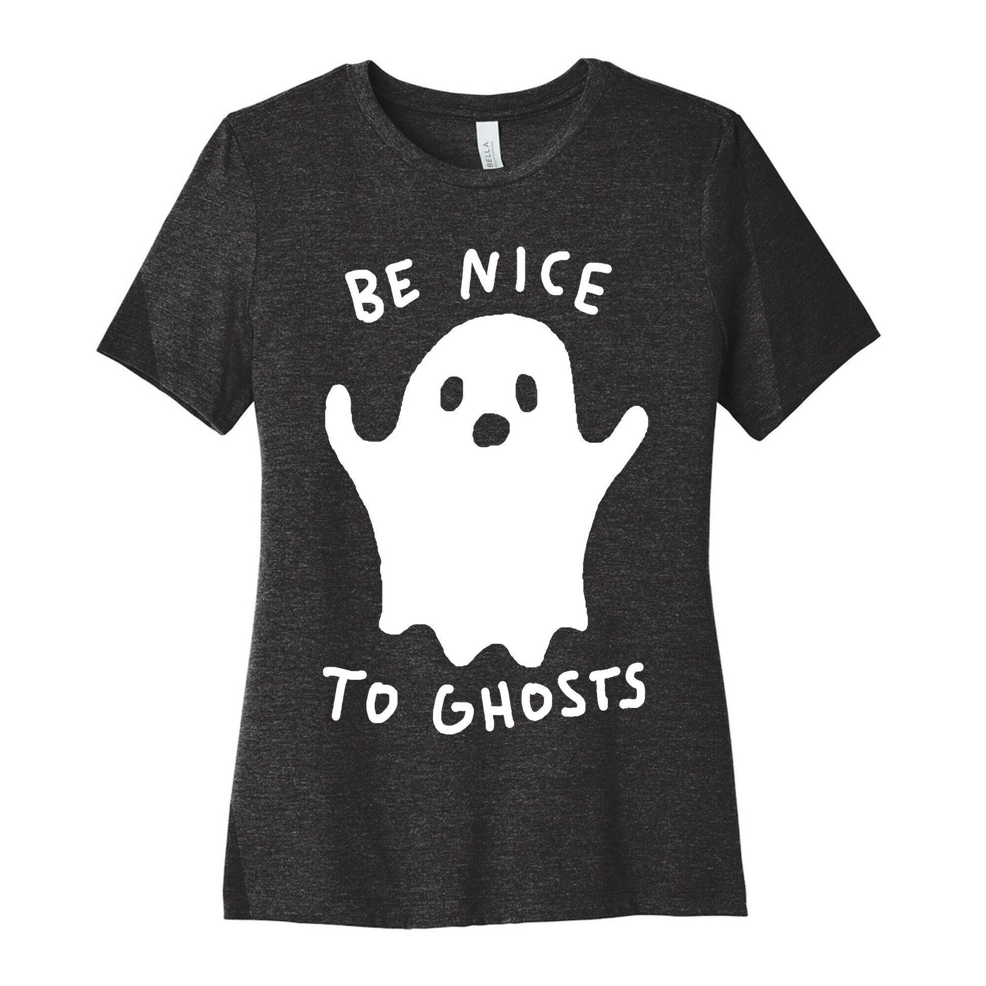 Be Nice To Ghosts Women's Cotton Tee