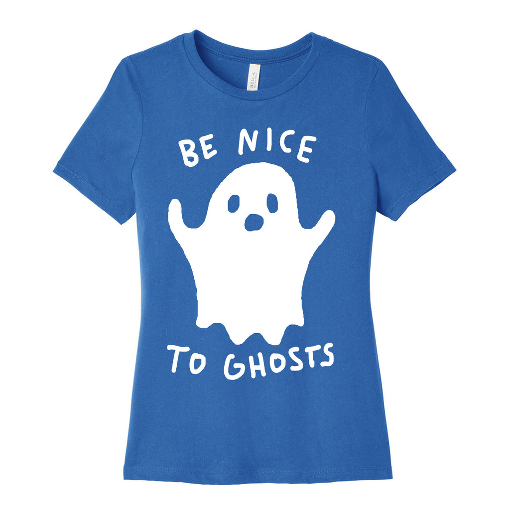 Be Nice To Ghosts Women's Cotton Tee