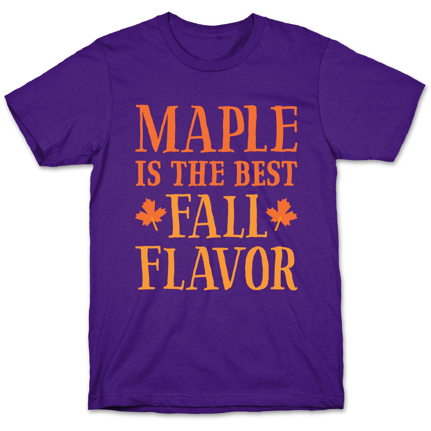 Maple Is The Best Fall Flavor T-Shirt