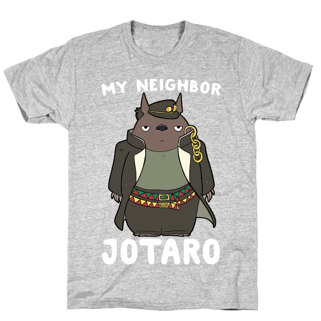 My Neighbor Jotaro T-Shirt