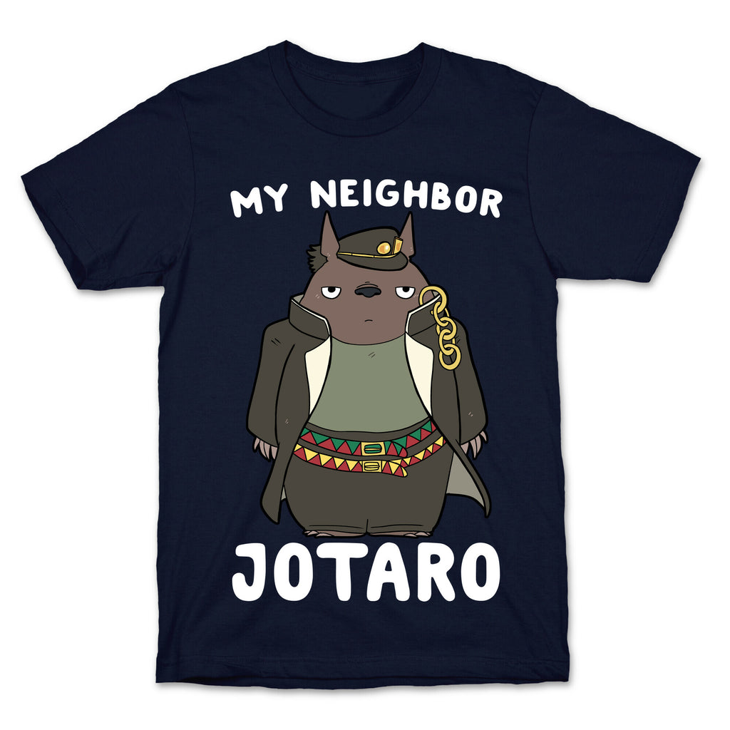 My Neighbor Jotaro T-Shirt