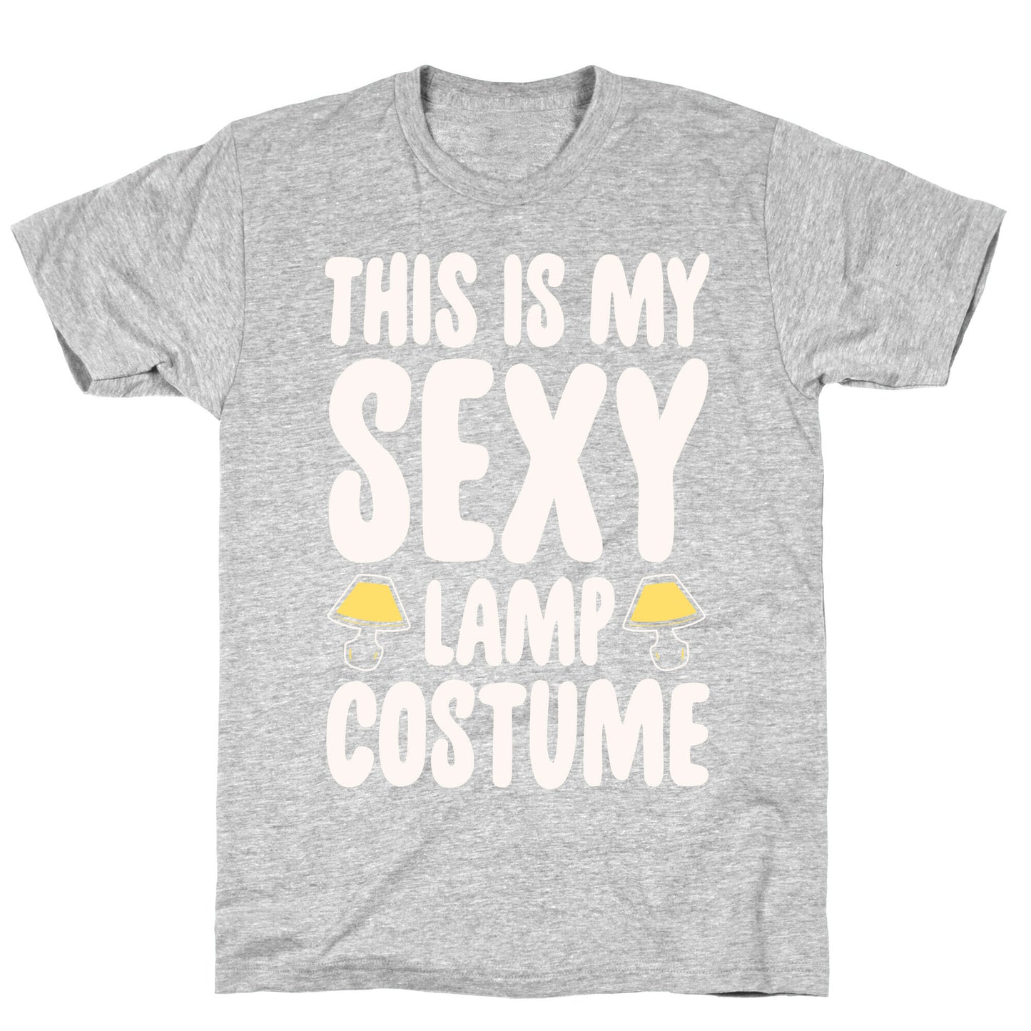 This Is My Sexy Lamp Costume Pairs Shirt White Print T-Shirt