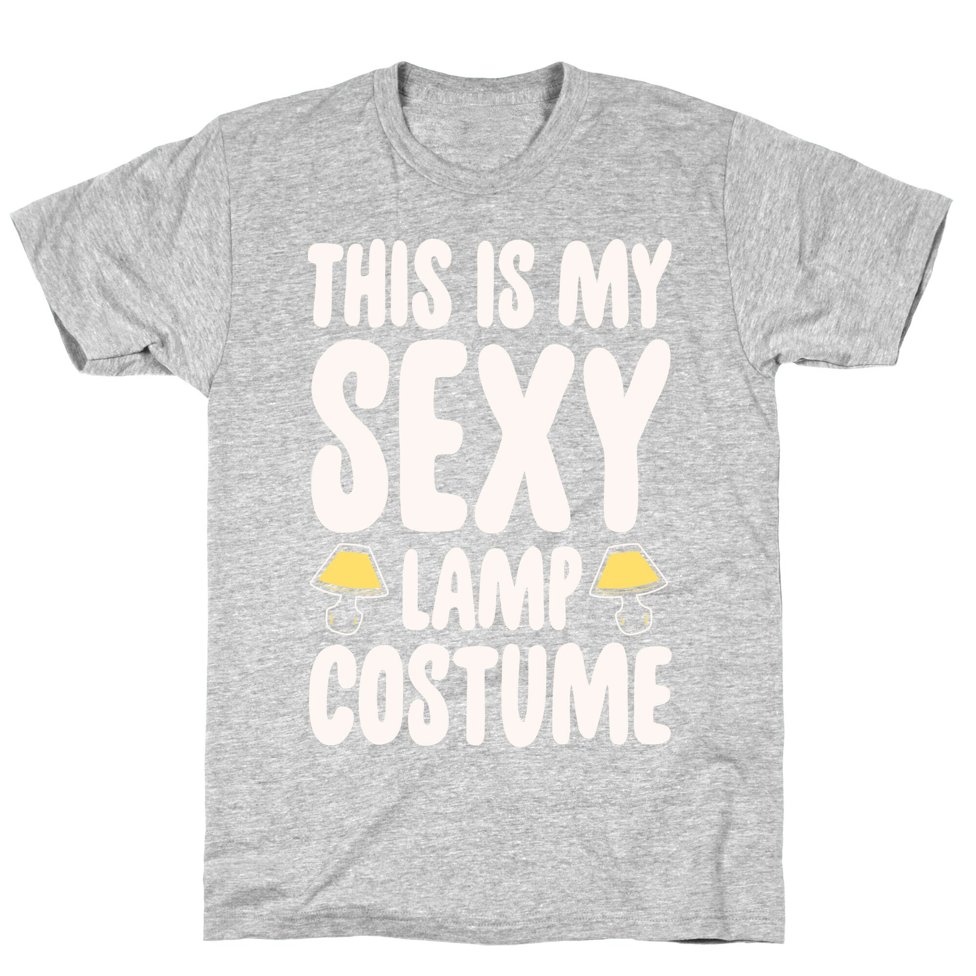 This Is My Sexy Lamp Costume Pairs Shirt White Print T-Shirt
